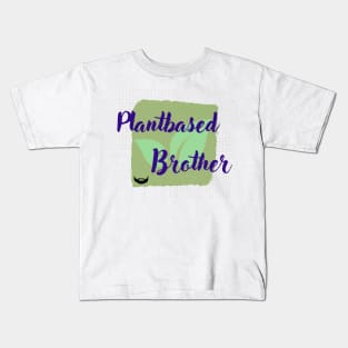 Plantbased Brother Kids T-Shirt